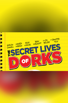 The Secret Lives Of Dorks