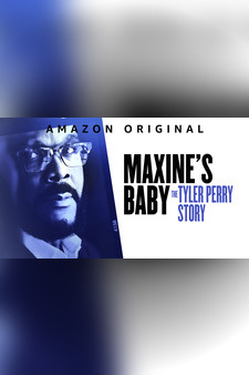 Maxine's Baby: The Tyler Perry Story