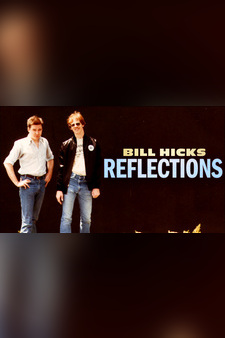 Bill Hicks: Reflections