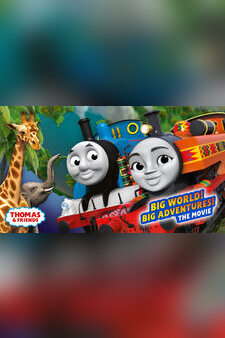 Thomas & Friends: Big World! Big Adventu...