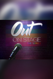 OUT On Stage (The Series)