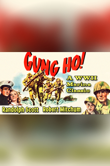 Randolph Scott & Robert Mitchum in Gung Ho! - A WWII Marine Classic