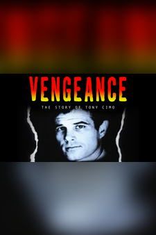 Vengeance: The Story of Tony Cimo