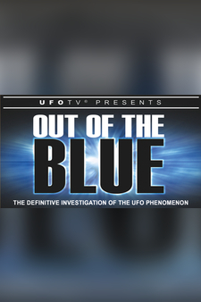 UFOTV Presents: Out of the Blue - The De...