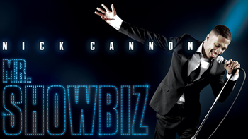 Nick Cannon: Mr. Showbiz