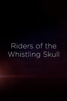 The Riders of the Whistling Skull