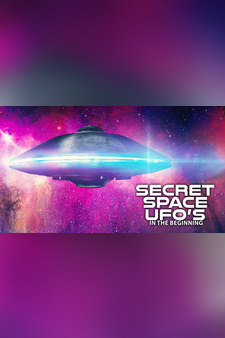 Secret Space UFO's: In The Beginning