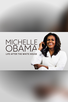 Michelle Obama: Life After The White Hou...