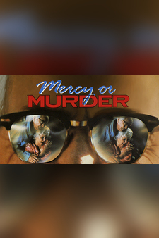 Mercy Or Murder