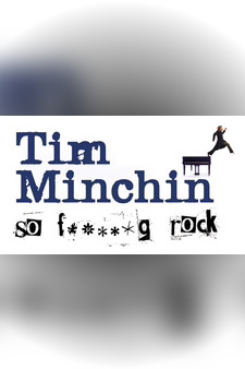 Tim Minchin: So Fing Rock