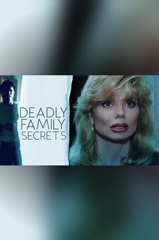 Deadly Family Secrets (Restored)