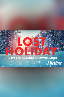 Lost Holiday: The Jim And Suzanne Shemwe...