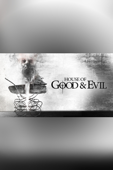 House of Good and Evil