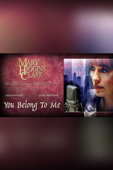 Mary Higgins Clark's: You Belong to Me