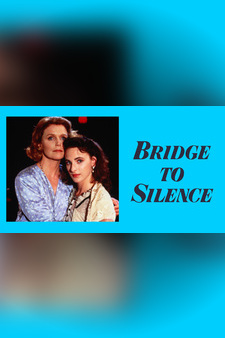 Bridge To Silence