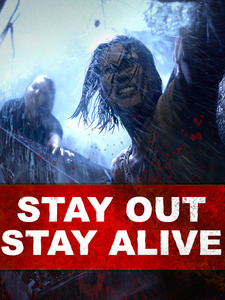 Stay Out Stay Alive
