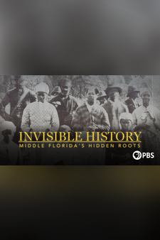 Invisible History: Middle Florida's Hidd...