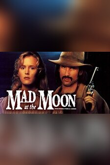Mad at the Moon (Restored)