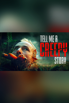 Tell Me A Creepy Story