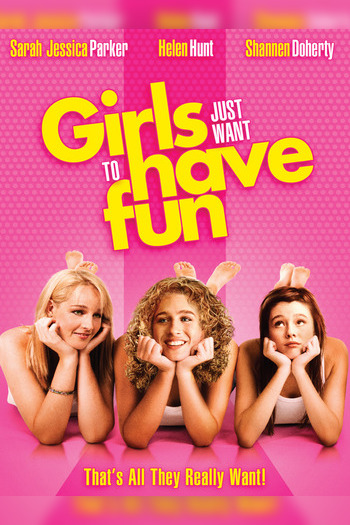 Girls Just Want to Have Fun