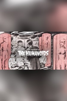 Creation of the Humanoids