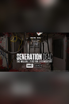 Generation Dead: The Walking Dead Fan Do...
