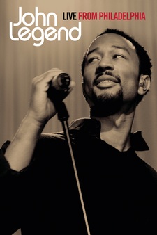 John Legend: Live From Philadelphia