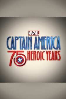 Marvel's Captain America: 75 Heroic Year...