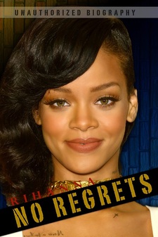 Rihanna: No Regrets