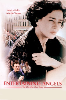Entertaining Angels: The Dorothy Day Sto...