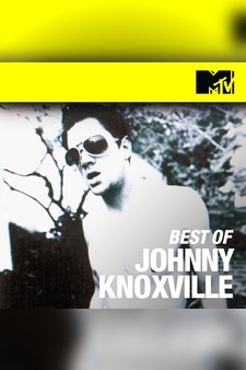 Best of Johnny Knoxville