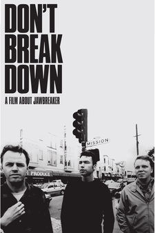 Don't Break Down: A Film About Jawbreake...