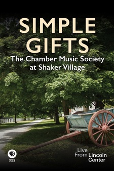 Simple Gifts: The Chamber Music Society...