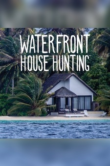 Waterfront House Hunting