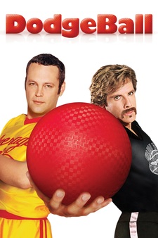 Dodgeball: A True Underdog Story (Unrate...