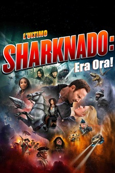 The Last Sharknado: It's About Time (Sha...