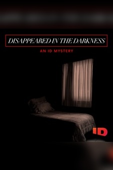 Disappeared in the Darkness: An ID Myste...