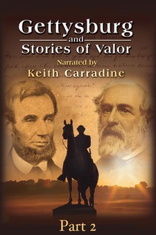 Gettysburg and Stories of Valor: Part 2