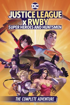 Justice League x RWBY: Super Heroes and Huntsmen The Complete Adventure