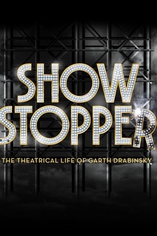 Showstopper: The Theatrical Life of Gart...