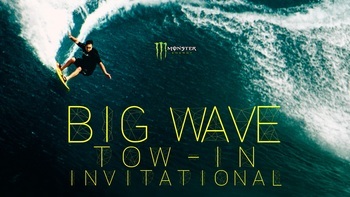 Monster Energy Big Wave Tow-In Invitatio...