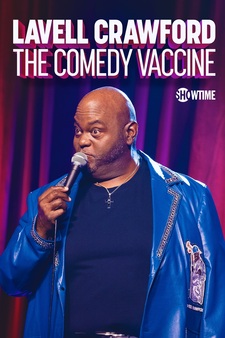Lavell Crawford: The Comedy Vaccine (Ext...