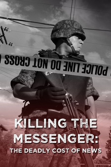 Killing the Messenger: The Deadly Cost o...