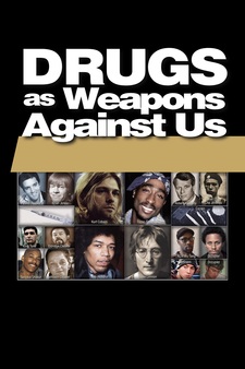 Drugs As Weapons Against Us