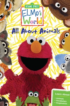 Sesame Street: Elmo's World– All About Animals
