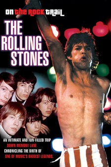 The Rolling Stones: On the Rock Trail