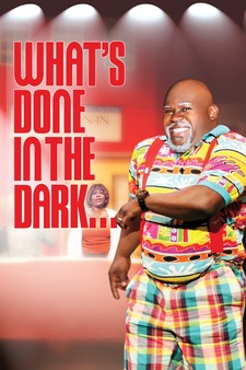 Tyler Perry's What's Done in the Dark - The Play