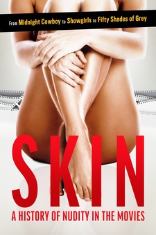 Skin: A History of Nudity in the Movies