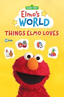 Elmo's World, Things Elmo Loves