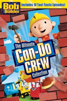 Bob the Builder: The Ultimate Can-Do Cre...